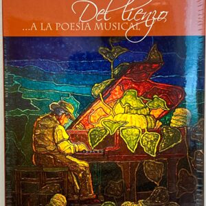 DVD 507- 508 – Pablo Marcano García – Del Lienzo a la Poesía Musical